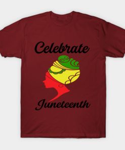 Juneteenth T-Shirts - juneteenth T-Shirt TP1002 16 - Juneteenth Shirt juneteenth