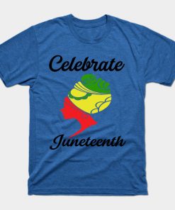 Juneteenth T-Shirts - juneteenth T-Shirt TP1002 19 - Juneteenth Shirt juneteenth