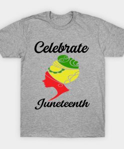 Juneteenth T-Shirts - juneteenth T-Shirt TP1002 2 - Juneteenth Shirt juneteenth