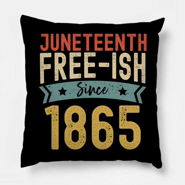 22567717_0 Freeish Since 1865 African American Black Pride Juneteenth