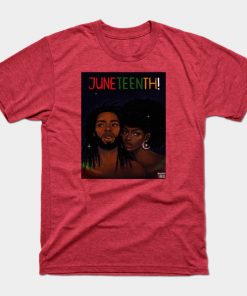 Juneteenth T-Shirts - Happy Juneteenth! T-Shirt TP1002 18 - Juneteenth Shirt Happy Juneteenth!