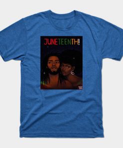 Juneteenth T-Shirts - Happy Juneteenth! T-Shirt TP1002 26 - Juneteenth Shirt Happy Juneteenth!