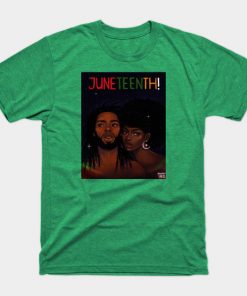 Juneteenth T-Shirts - Happy Juneteenth! T-Shirt TP1002 4 - Juneteenth Shirt Happy Juneteenth!