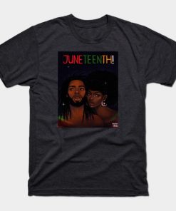Juneteenth T-Shirts - Happy Juneteenth! T-Shirt TP1002 6 - Juneteenth Shirt Happy Juneteenth!