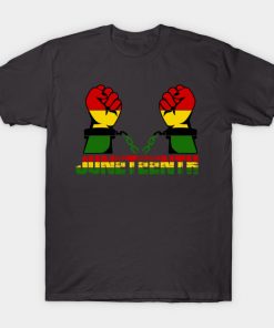 Juneteenth T-Shirts - Juneteenth T-Shirt TP1002 17 - Juneteenth Shirt Juneteenth