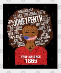 Juneteenth American Flag Afro Free-Ish Since 1865