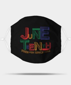 Juneteenth Free-Ish Since 1865