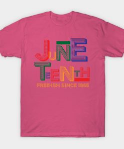 Juneteenth T-Shirts - Juneteenth Free-Ish Since 1865 T-Shirt TP1002 5 - Juneteenth Shirt Juneteenth Free-Ish Since 1865