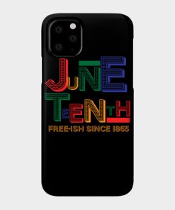 Juneteenth Free-Ish Since 1865