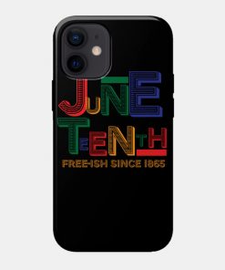 Juneteenth Free-Ish Since 1865