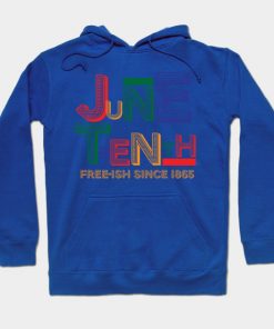 Juneteenth Hoodies - Juneteenth Free-Ish Since 1865 Hoodie TP1002 3 - Juneteenth Shirt Juneteenth Free-Ish Since 1865