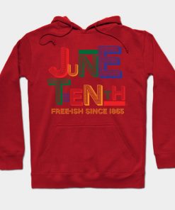 Juneteenth Hoodies - Juneteenth Free-Ish Since 1865 Hoodie TP1002 4 - Juneteenth Shirt Juneteenth Free-Ish Since 1865