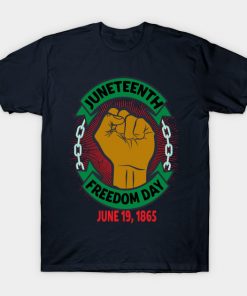 Juneteenth T-Shirts - Juneteenth Day Pan African Colors Black History Fist Edit View T-Shirt TP1002 11 - Juneteenth Shirt Juneteenth Day Pan African Colors Black History Fist Edit View